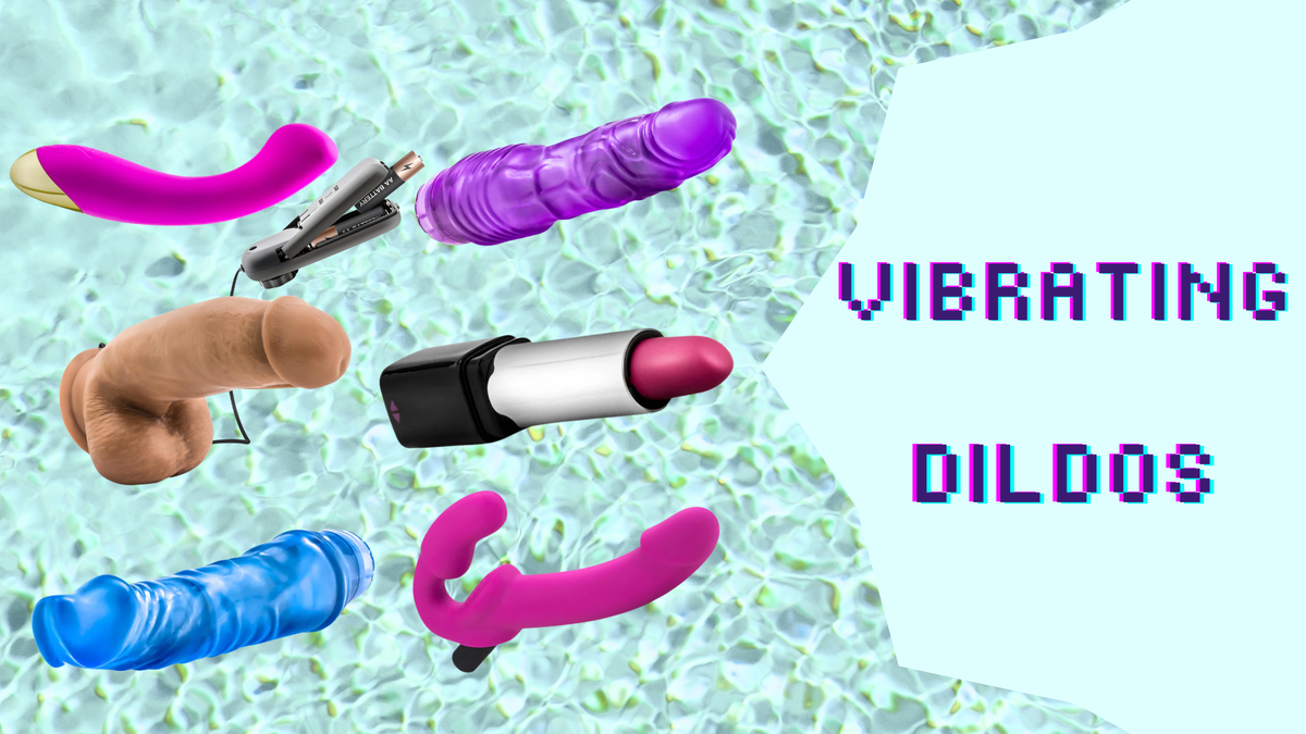 Vibrating Dildos