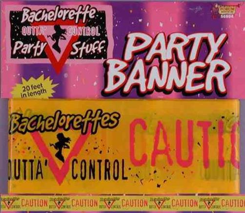 Bachelorettes Outta Control Banner